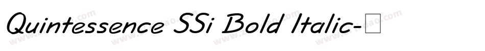 Quintessence SSi Bold Italic字体转换